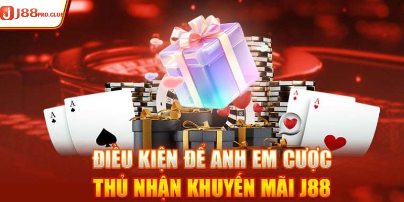 Điều kiện để được nhận khuyến mãi J88
